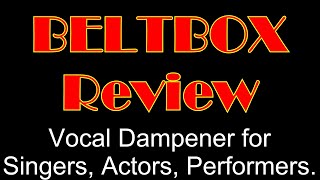 BeltBox Vocal Dampener Review - Singing practice noise reduction mask.