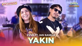 Download Lagu Yakin Radja Band NYAMBAR with EvvA ft Ian Kasela... MP3 Gratis