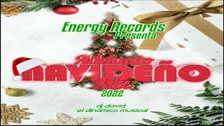 🎄 Adelanto Navideño Mix 2022 - Dj David El Dinamico Musical / Energy Records El Salvador