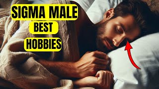 Hobbies That Sigma Males Love |  THE BEST HOBBIES #sigmamale #hobbies #sigmarules #stoicism