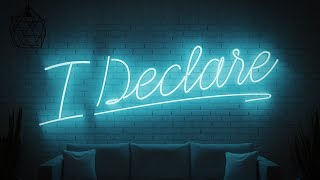 I Declare | Week 1