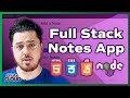 Code a Full Stack Note Taking App From Scratch | Full Stack HTML, CSS, JavaScript & Node.js