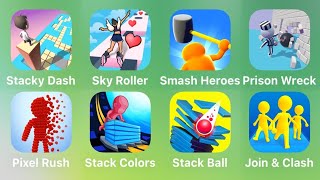Skiddy Dash, Sky Roller, Smash Heroes, Prison Wreck, Pixel Rush, Stack Colors, Stack Ball