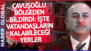 2 İLDE TEYAKKUZ! Çavuşoğlu Açıkladı: Deprem Bölgesinden Vatandaşlar için Antalya ve Mersin'de Alarm