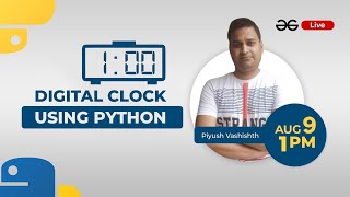 Digital Clock using Python | Piyush Vashisth
