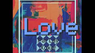 LOVE  Parlay \u0026 xoker  UK studio