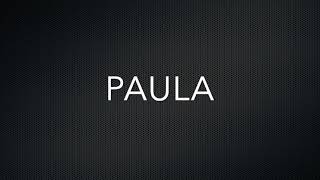 How to Pronounce Paula