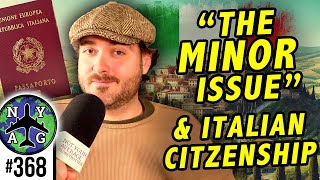 The Minor Issue:  A Personal Take on Italian Citizenship by Descent Changes