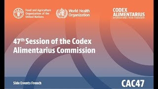 SIDE Events FRENCH - CAC47 - Codex Alimentarius Commission: