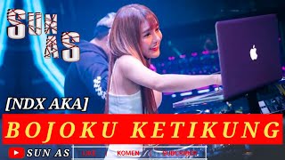 FUNKOT - BOJOKU KETIKUNG [NDX AKA] NEW 2025 BY DJ SUN AS ( LIVE PERFOMANCE )