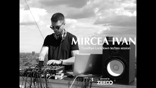 Mircea Ivan - Goodbye Lockdown techno session (4k stream)