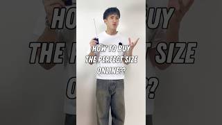 How to Buy The Perfect Size Online?