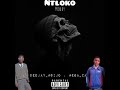 Ntloko ! feat ( MEGA_ZA )