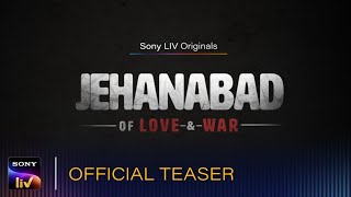 Jehanabad–Of Love \u0026 War | Parambrata Chattopadhyay, Rajat Kapoor, Ritwik Bhowmik, Harshita Gaur