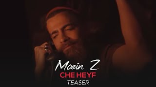 Moein Z - Che Heyf I Teaser ( معین زندی - چه حیف )