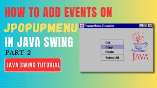 JPopupMenu EVENT in JAVA SWING|Java Swing Tutorial