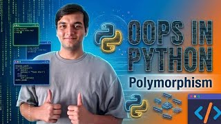 Python OOP Full Course |Chapter5.1 : Polymorphism | Object Oriented Programming in Python