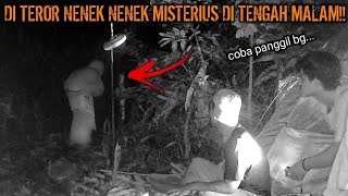 CAMPING HOROR TEROR NENEK NENEK MISTERIUS BERKELIARAN MENGELILINGI TENDA JAM 2 MALAM DI HUTAN SEMUT!