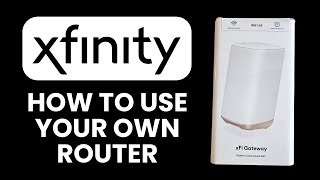 NEW! How to Use Your Own Router with Xfinity Internet (2025) 🌐 | Setup, Activation & Speed Tips