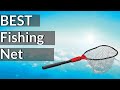 Best Fishing Net Reviews 2023 | Best Budget Fishing Net (Buying Guide)