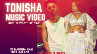 Music Video of Tony kakkar and Manisha rani @TonyKakkar @ManishaRaniComedy - Love is Waste