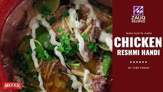 How To Make Scrumptious & Creamy Chicken Reshmi Handi - Chef Farah Muhammad