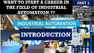 INDUSTRIAL AUTOMATION|| EVOLUTION