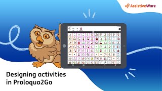 Designing AAC Activities in Proloquo2Go 4.0 (OLDER VERSION)