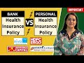 BANK Health Insurance VS PERSONAL Health Insurance | Which One is Better ? 🤔 | Gurleen Kaur Tikku