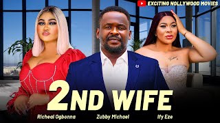 2ND WIFE - Zubby Michael, Ify Eze, Richeal Ogbonna | Nigerian Movies 2025 Latest Full Movies