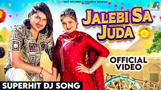 Jalebi Sa Juda (Official Video) Amit Saini Rohtakiya Ft. Anjali Raghav | New Haryanavi song 2024
