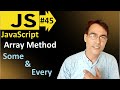 JavaScript Array Method Some() and Every() | JavaScript basic lesson - 45 | JavaScript for beginners