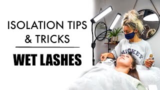 Wet Lash Isolation Tips & Tricks | Full Lash Extension Tutorial