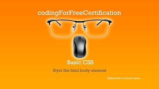 Basic CSS | Style the HTML Body Element | freecodecamp | 25 of 44