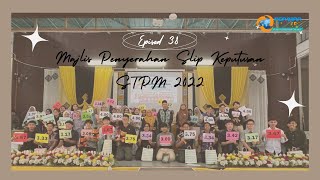 EPISOD 38 : MAJLIS PENYERAHAN SLIP KEPUTUSAN STPM 2022