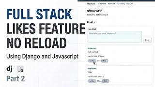 Like System and AJAX Ready Social Media Feature Part 2 | Threads Social Media Project | CS50W Networ