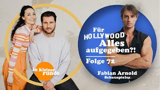 #72, Für Hollywood Alles aufgegeben?!, In kleiner Runde Podcast