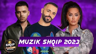 MUZIK SHQIP 2023 | HITET E REJA SHQIP 2023 | Muzik Shqip 2023 | Hitet Shqip 2023
