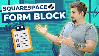 Using the Form Block | Squarespace 7.1 Tutorial