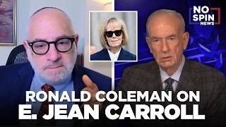 Ronald Coleman’s Insights on the E. Jean Carroll Investigation