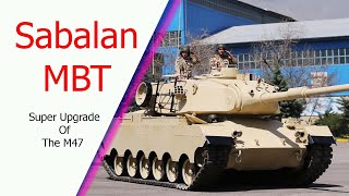 Sabalan MBT: A Super Upgrade Of The M47 With A British L7 Cannon And A Engine From An M60A1