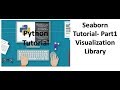 Tutorial 9- Seaborn Tutorial- Distplot, Joinplot, Pairplot  Part 1