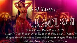 Lyrics :O Saki Saki Full Song LYRICS /Saki Saki Lyrics /Saki Saki Full Song By S.Y LYRICS