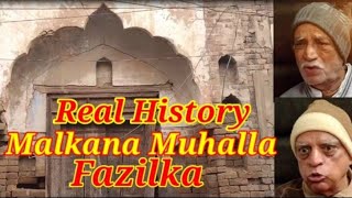 A real Story- Malkana Mohalla, Fazilka- before Partition - A remote area- Now Poss area