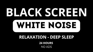 White Noise - Black Screen - No Ads - 24 hours - Perfect Sleep aid