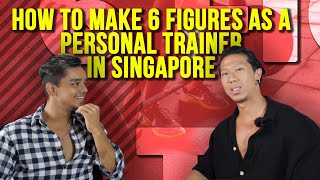 How To Become A Successful 6-Figure Personal Trainer in Singapore