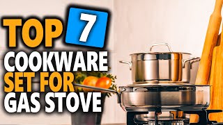 Best Cookware Set For Gas Stove - Top 7 Best Cookware To Use On A Gas Stove