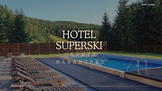 HOTEL SUPERSKI CAVNIC, MARAMURES, OFERTE CAZARE HOTEL SUPERSKI CAVNIC, MARAMURES, CAZARE LA MUNTE