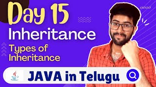 Day 15 : Inheritance in Java in Telugu | Java Course in Telugu | Vamsi Bhavani