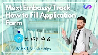 How to fill Application Form of Japanese Government Scholarship | MEXT Scholarship | Softic Mentor